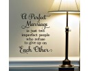 A perfect marriage is just two imperfect people who refuse to give up on Each other